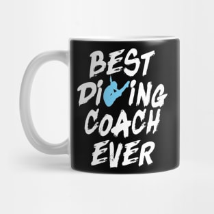 Best Diving Coach Ever Springboard Diving Trainer Gift Mug